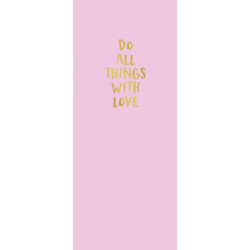 DO ALL THINGS WITH LOVE poster