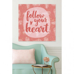 Tableau FOLLOW YOUR HEART