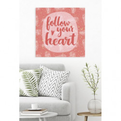 Tableau FOLLOW YOUR HEART